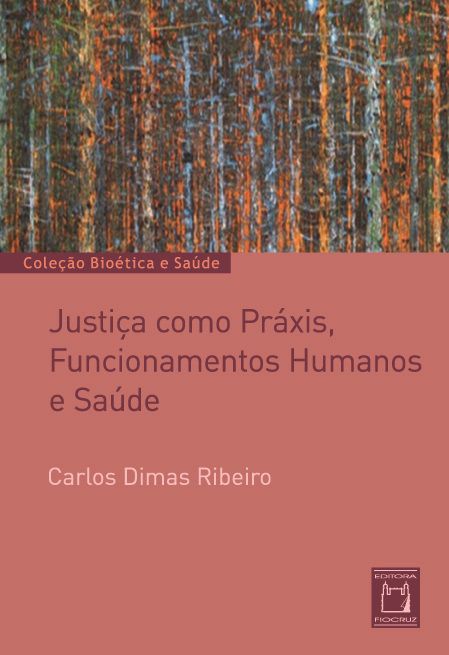 Justiça como Práxis, Funcionamentos Humanos e Saúde  - Livraria Virtual da Editora Fiocruz