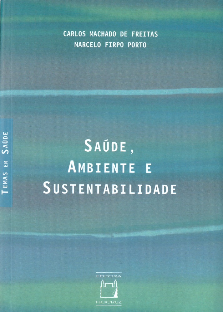 Saúde, Ambiente e Sustentabilidade  - Livraria Virtual da Editora Fiocruz