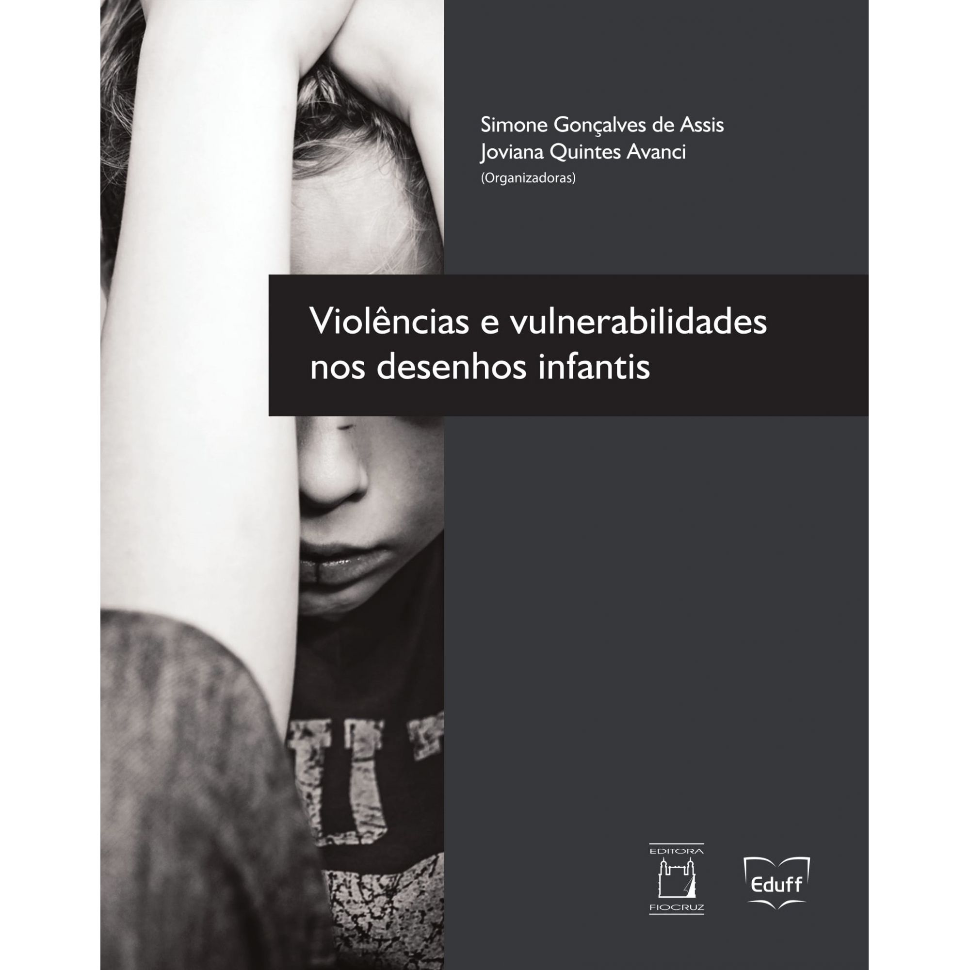 Violências e Vulnerabilidades nos Desenhos Infantis  - Livraria Virtual da Editora Fiocruz