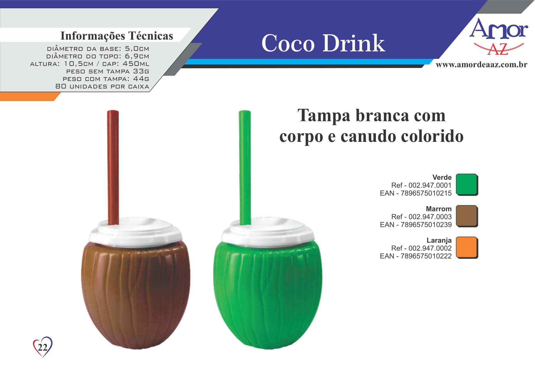 Coco drink und  - AMOR DE A A Z COMERCIO DE EMBALAGENS LTDA
