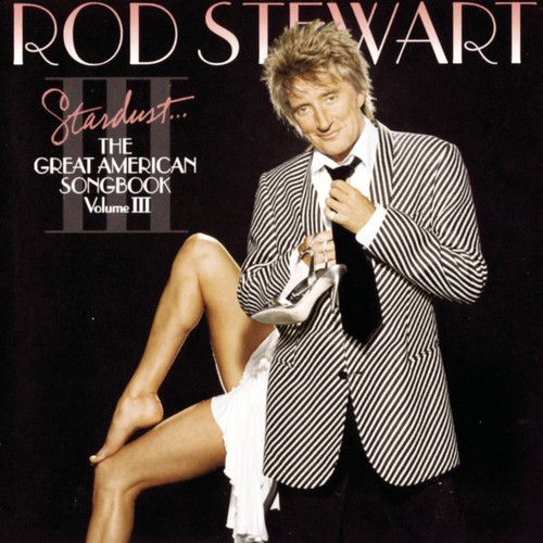Rod Stewart Stardust The Great American Songbook Vol III - Cd Importado  - Billbox Records