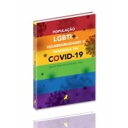 População LGBTI+, vulnerabilidades e pandemia da COVID-19