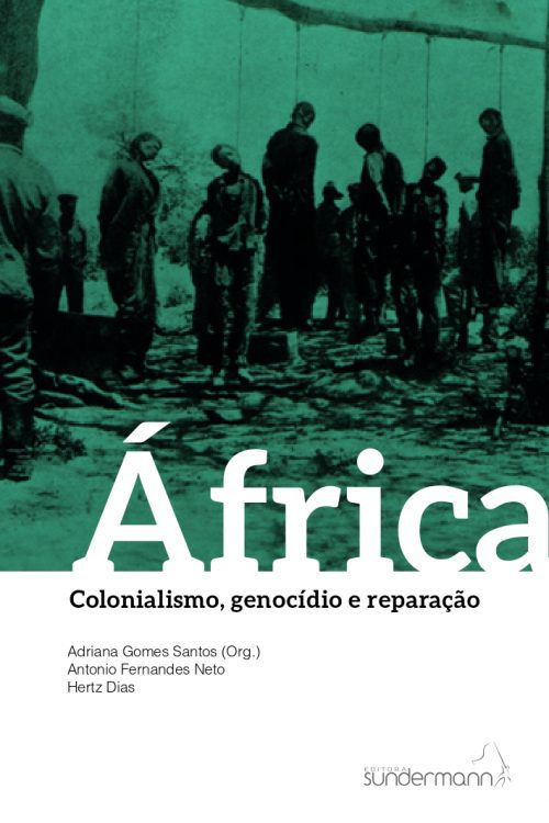 África - Colonialismo, Genocídio e Reparação