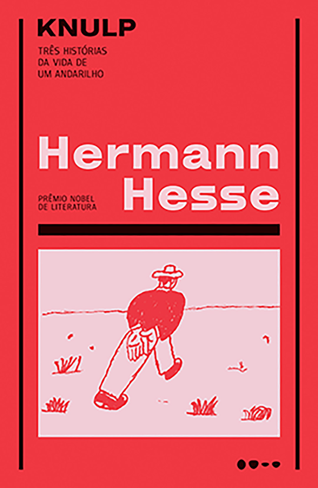 Knulp - Três Histórias da Vida de Um Andarilho - Hermann Hesse  - LiteraRUA