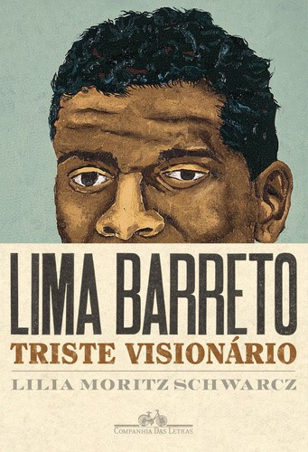 Lima Barreto - Triste Visionário  - LiteraRUA