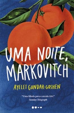 Uma Noite Markovitch - Ayelet Gundar-Goshen