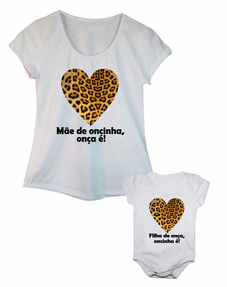 Camiseta adulta mãe de oncinha e body de bebê filha de onça mãe e filha