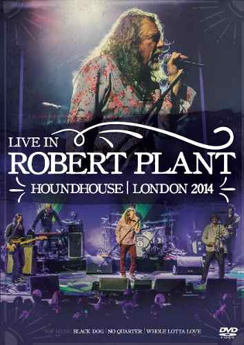 Dvd Robert Plant Live In Houndhouse London 2014