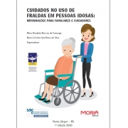 Cuidados no uso de fraldas em pessoas idosas: informação para familiares e cuidadores