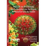 Manual de Prevenção de Infecções em Serviços Ambulatoriais de Saúde