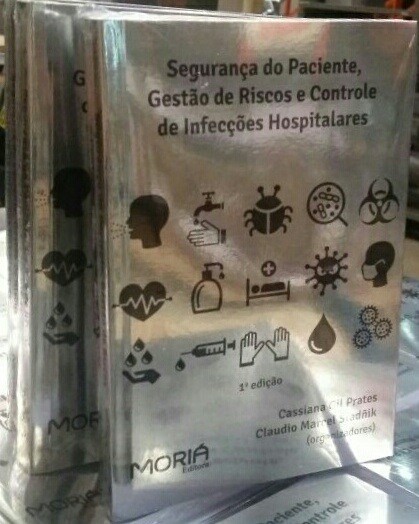 Segurança do paciente, gestão de riscos e controle de infecções hospitalares.