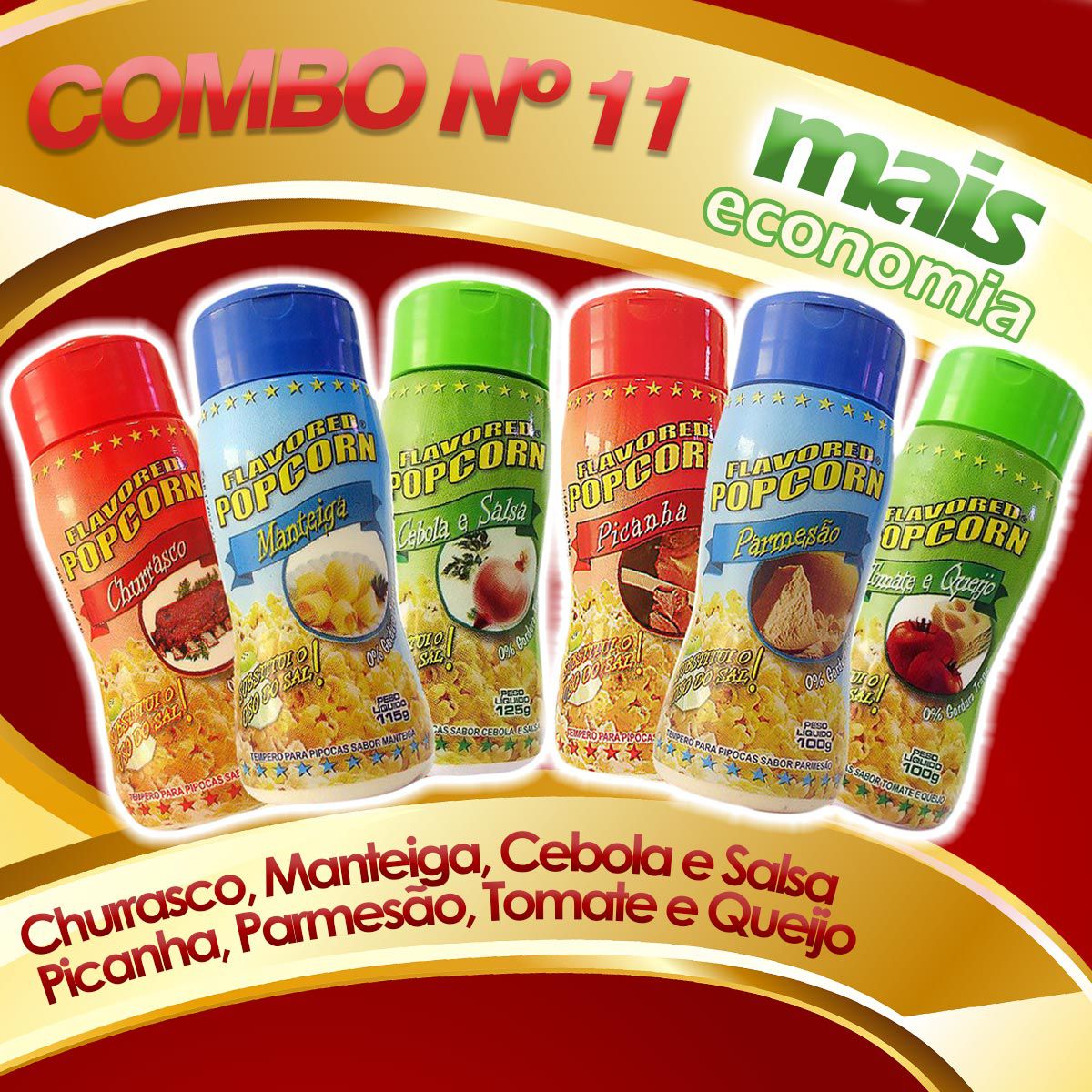 Combo Popcorn  nº 11 - 06 Temperos e Pague Menos - Parmesão, Tomate e Queijo, Picanha, Manteiga, Churrasco, Cebola e Salsa