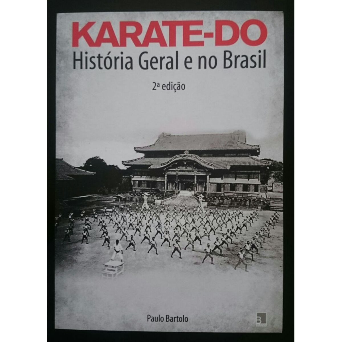 Livro Karate-Do - História Geral E No Brasil