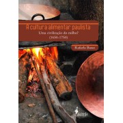A cultura alimentar paulista, de Rafaela Basso (Disponível na loja UM LIVRO)