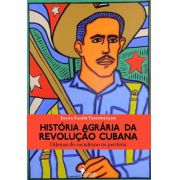 História agrária da revolução cubana, de  Joana Salém Vasconcelos