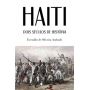 Haiti: dois séculos de história, de Everaldo de Oliveira Andrade