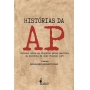 Histórias da AP, de Reginaldo Benedito Dias
