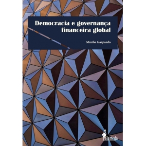 Democracia e governança financeira global de Murilo Gaspardo