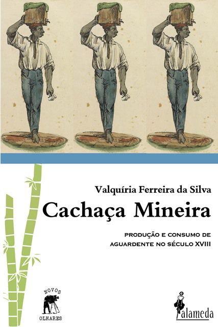 Cachaça Mineira, de Valquíria Ferreira da Silva