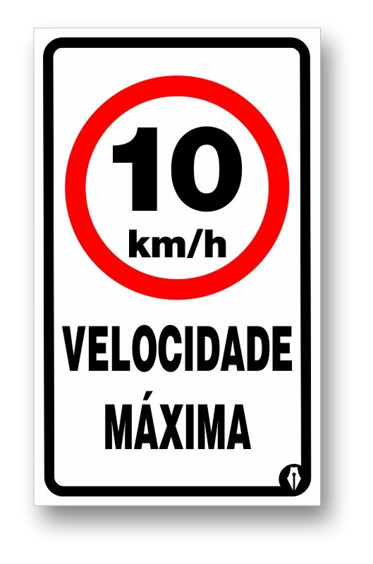 Placa Velocidade Máxima 10 Km/h