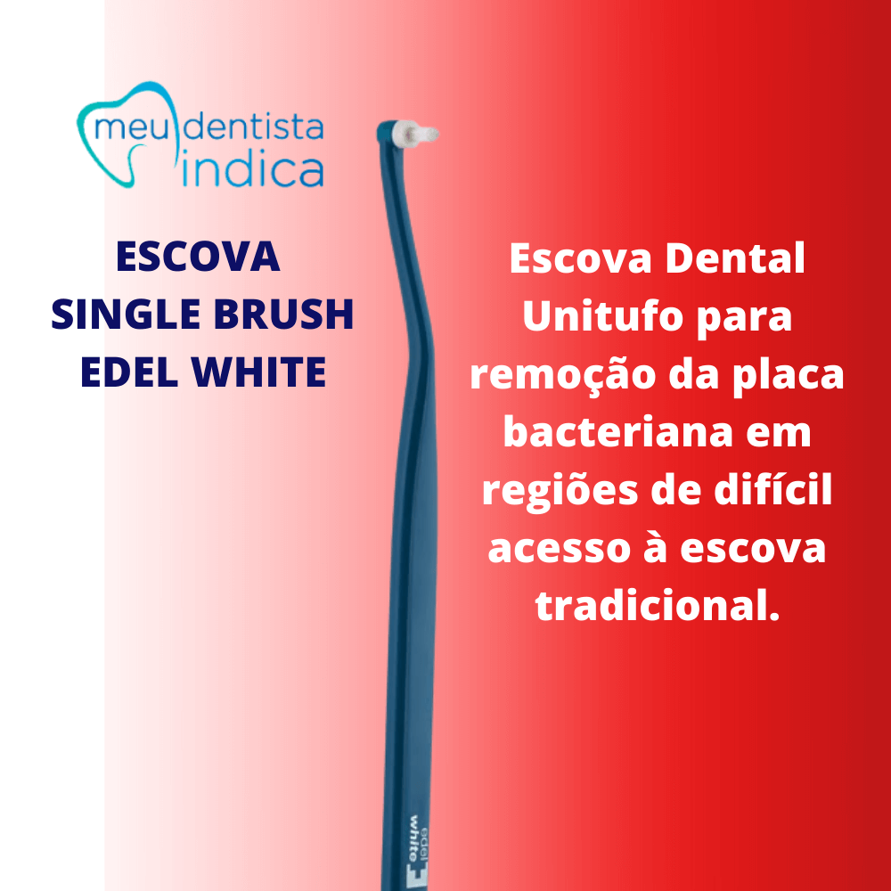 Escova Single Brush | Edel White | Modelo Unitufo/Bitufo