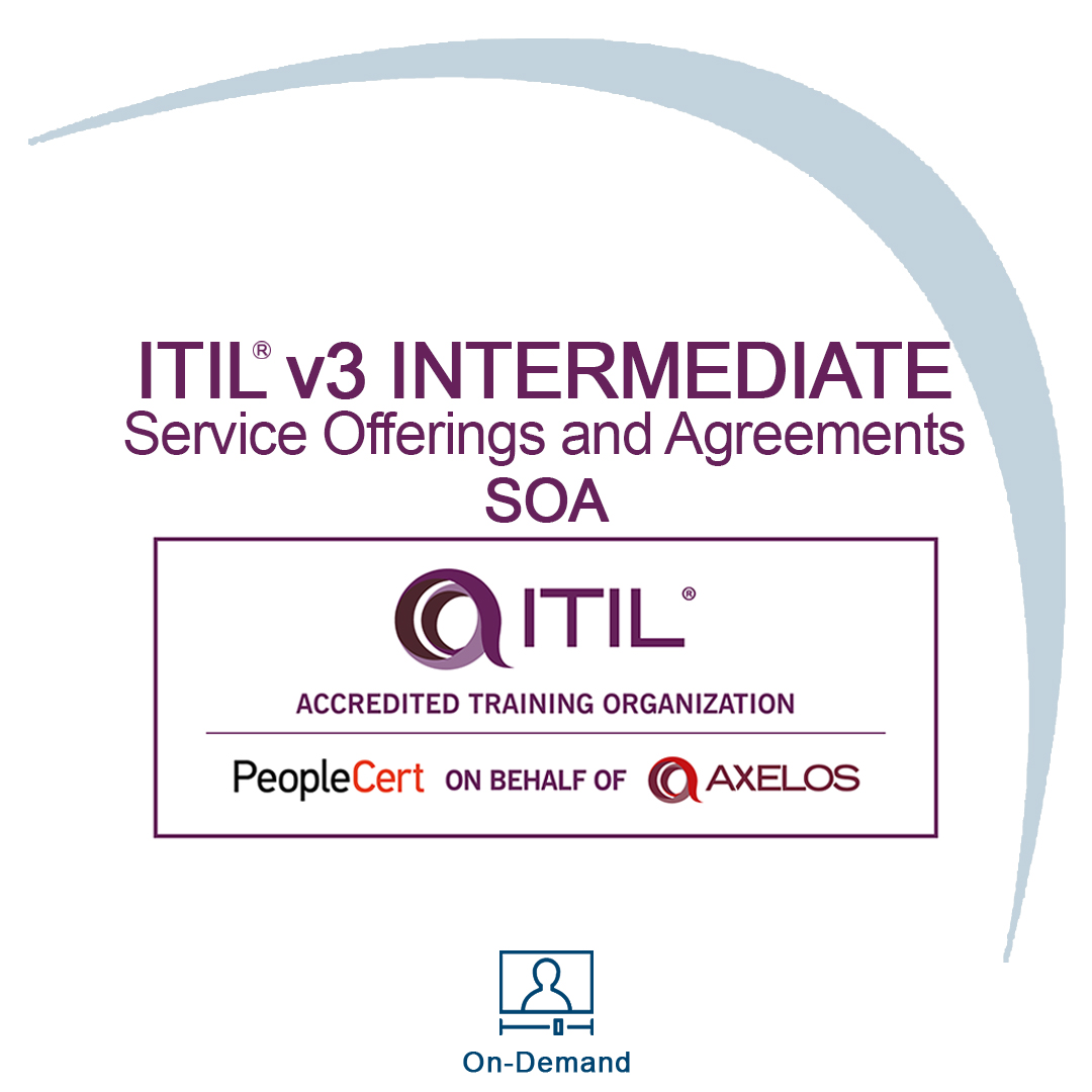 ITIL®v3 Intermediate - Service Offerings and Agreements - SOA