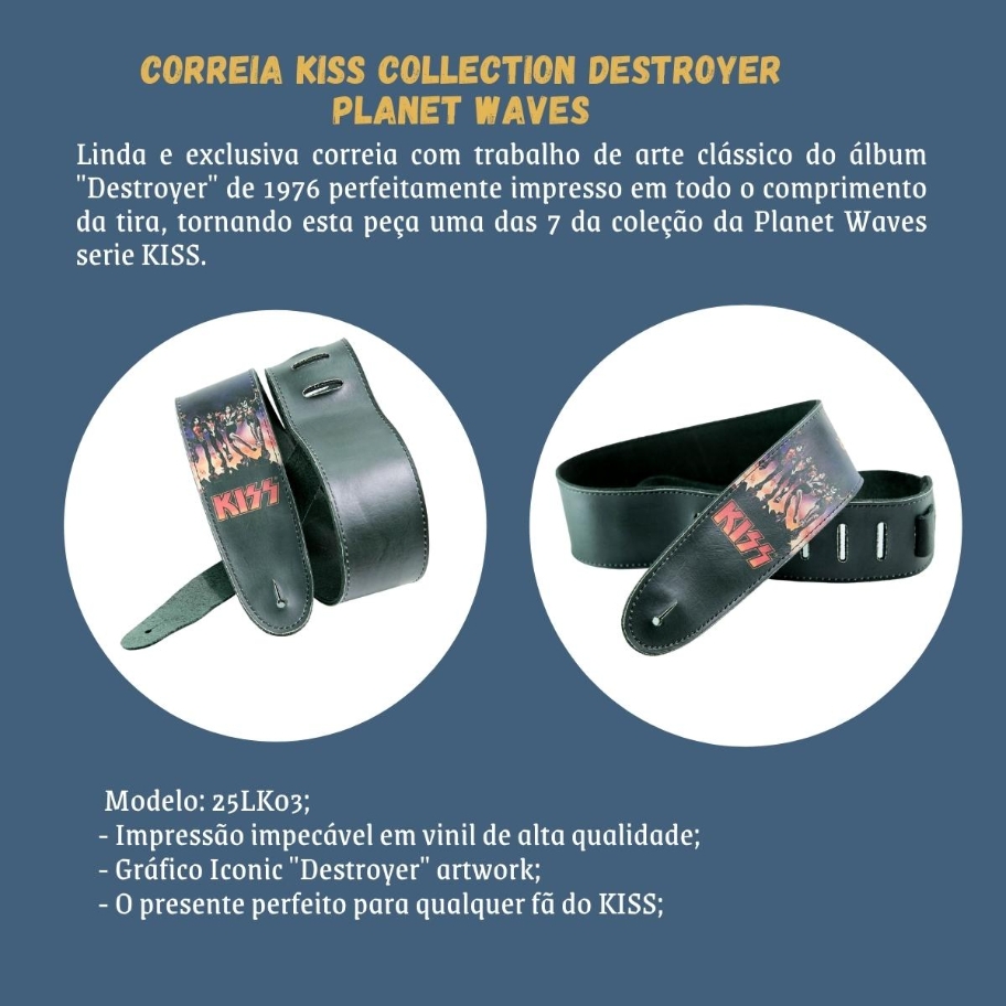 Correia Kiss Collection Destroyer 25lk03 Planet Waves - Grupo Solmaior
