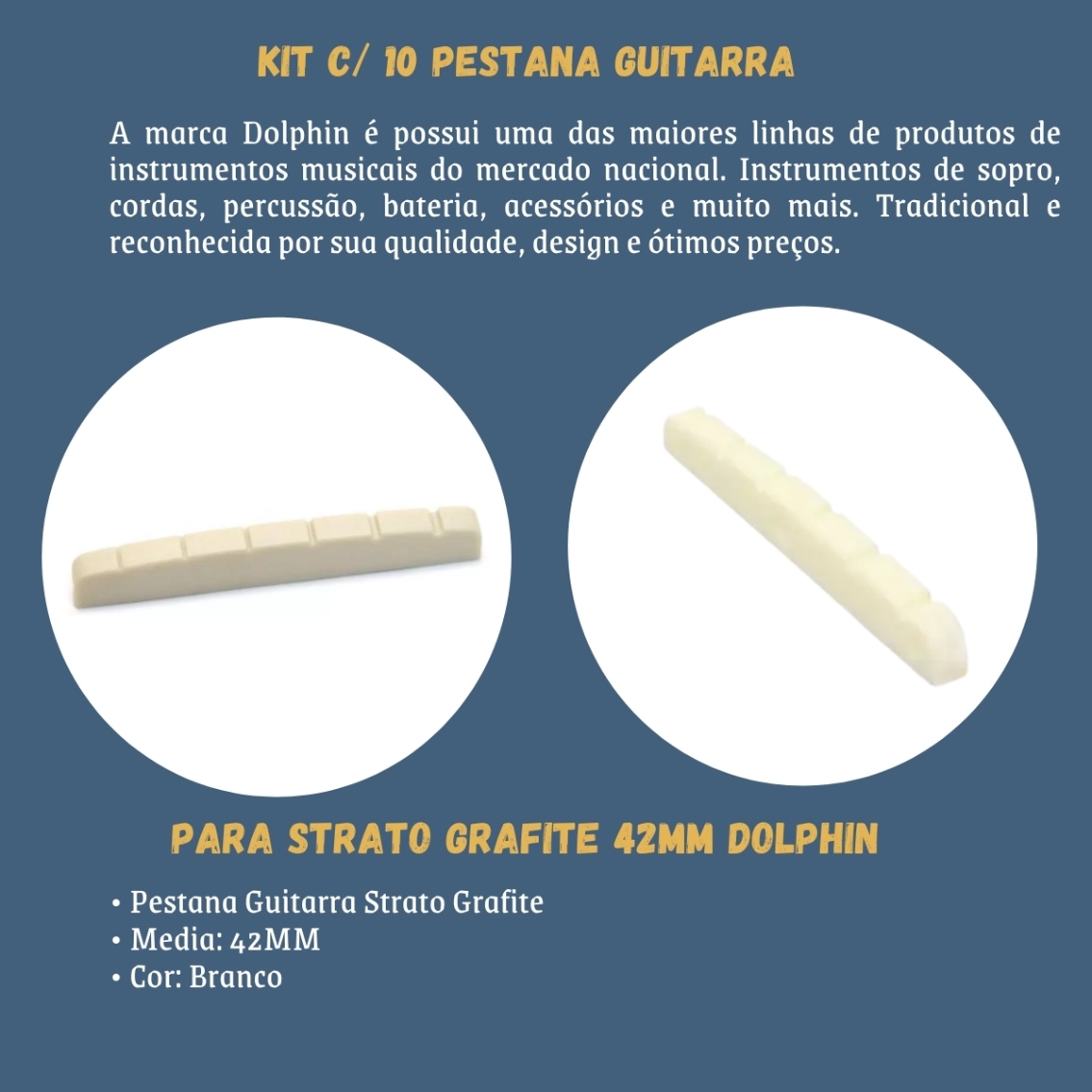 Kit c/ 10 Pestana guitarra strato grafite 42mm dolphin 13538  - Grupo Solmaior