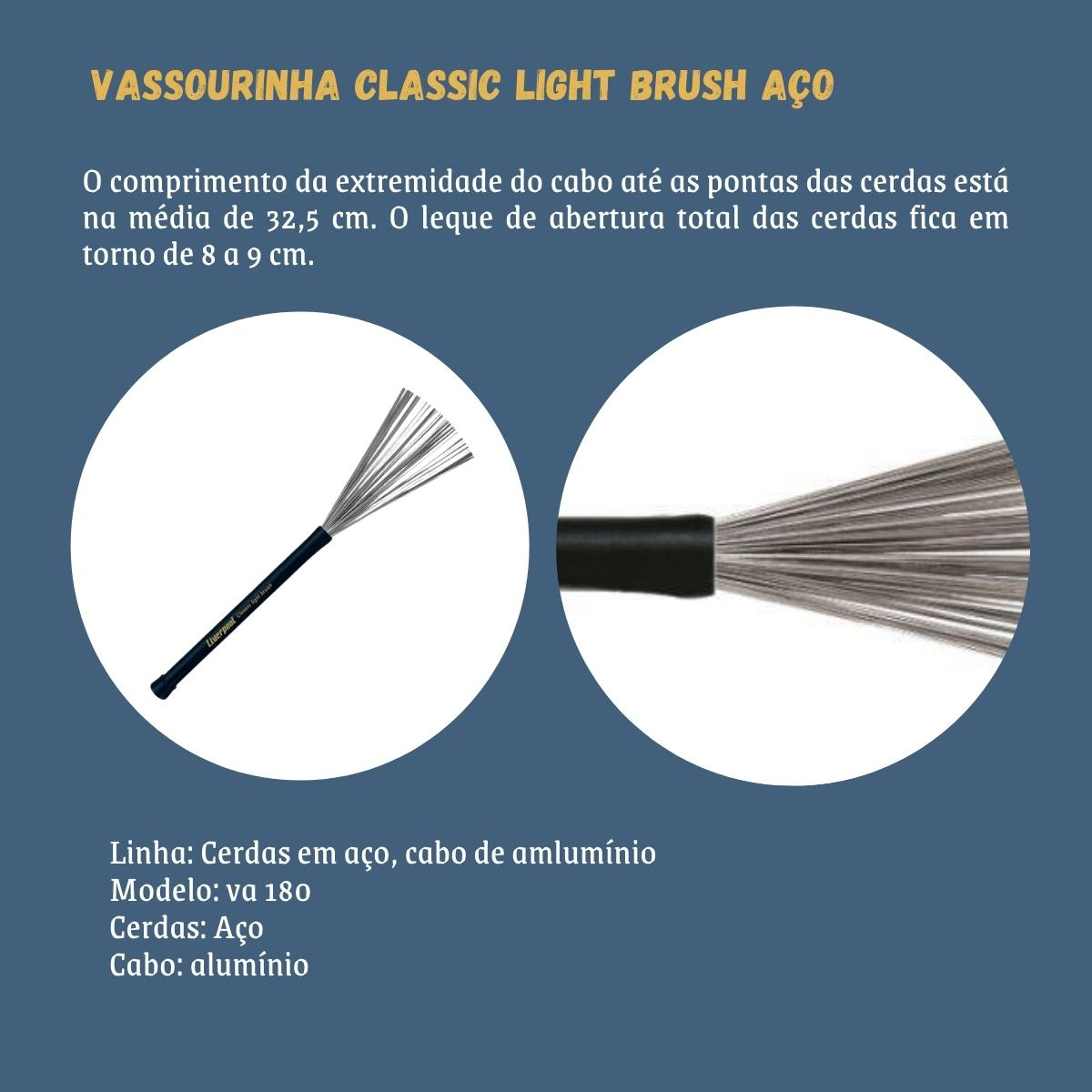 Liverpool Vassourinha Classic Light Brush Aço Va180 - Grupo Solmaior