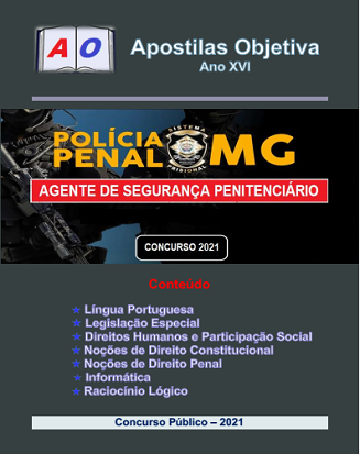 AGENTE DE SEGURANÇA PENITENCIÁRIO - MG - Apostila PDF - 2.1 - Apostilas Objetiva