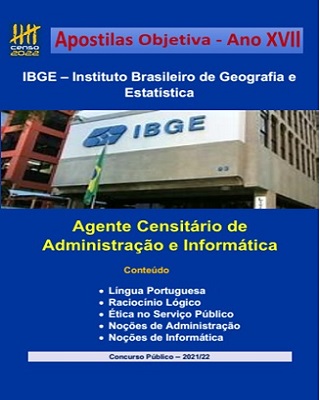 Apostila IBGE - 2022 em PDF - Agente C. Administração e Informática - Apostilas Objetiva