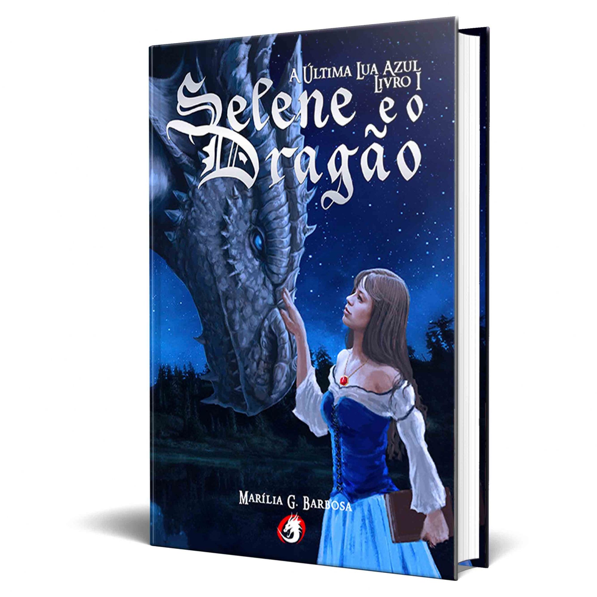 Livro Selene e o Dragão - A Última Lua Azul - Livro 1