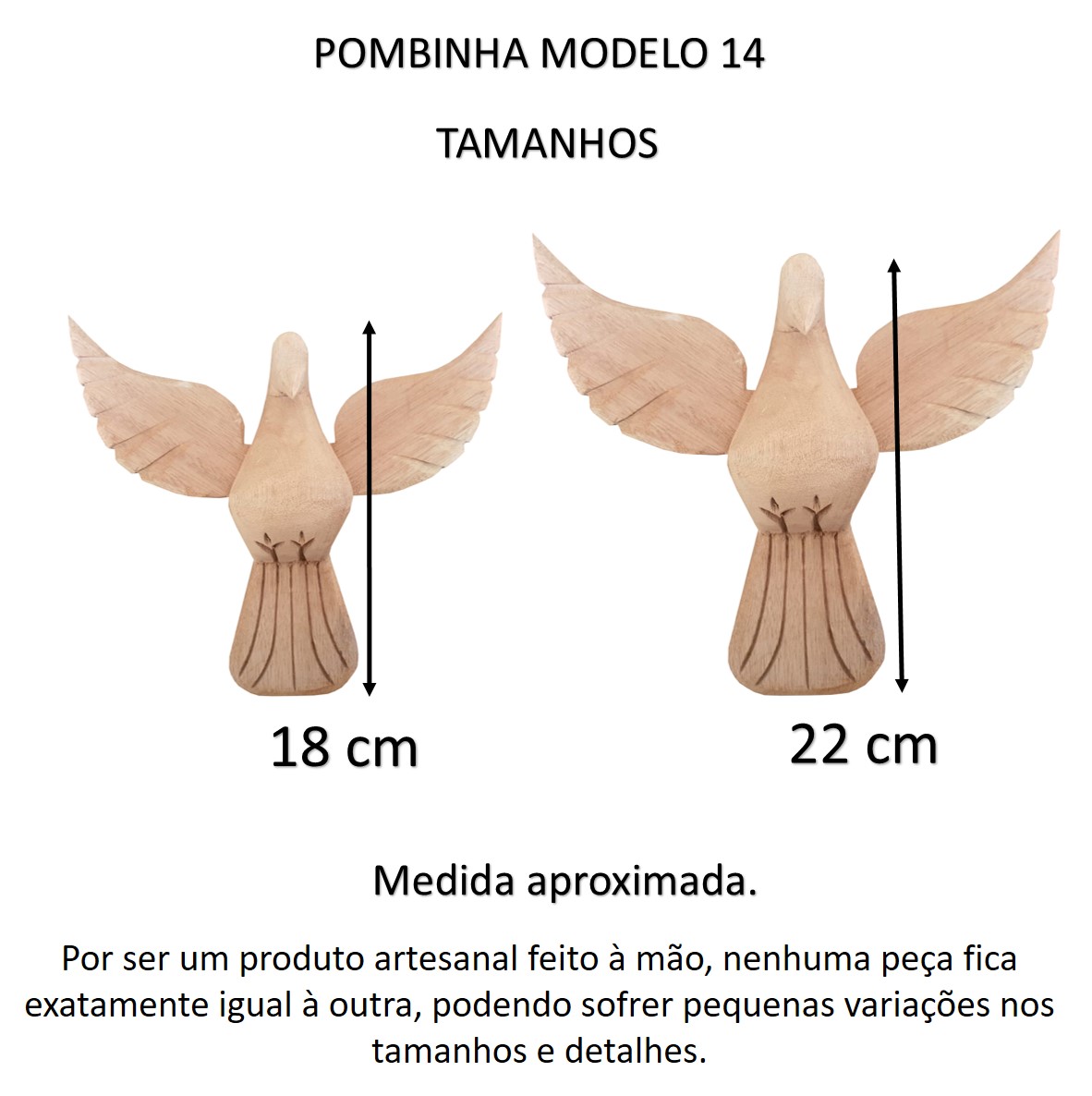 Pombinha do Divino Espírito Santo em Madeira Crua / Mod.: 14 / Tam.: de 18 a 22 cm (TN2323)