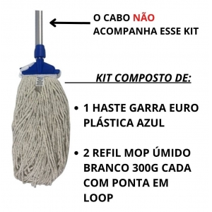 Kit Mop Úmido 2 Refil 300g + 1 Haste Garra Plástica Euro Bralimpia