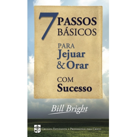 Livro "7 Passos Básicos para Jejuar e Orar com Sucesso"