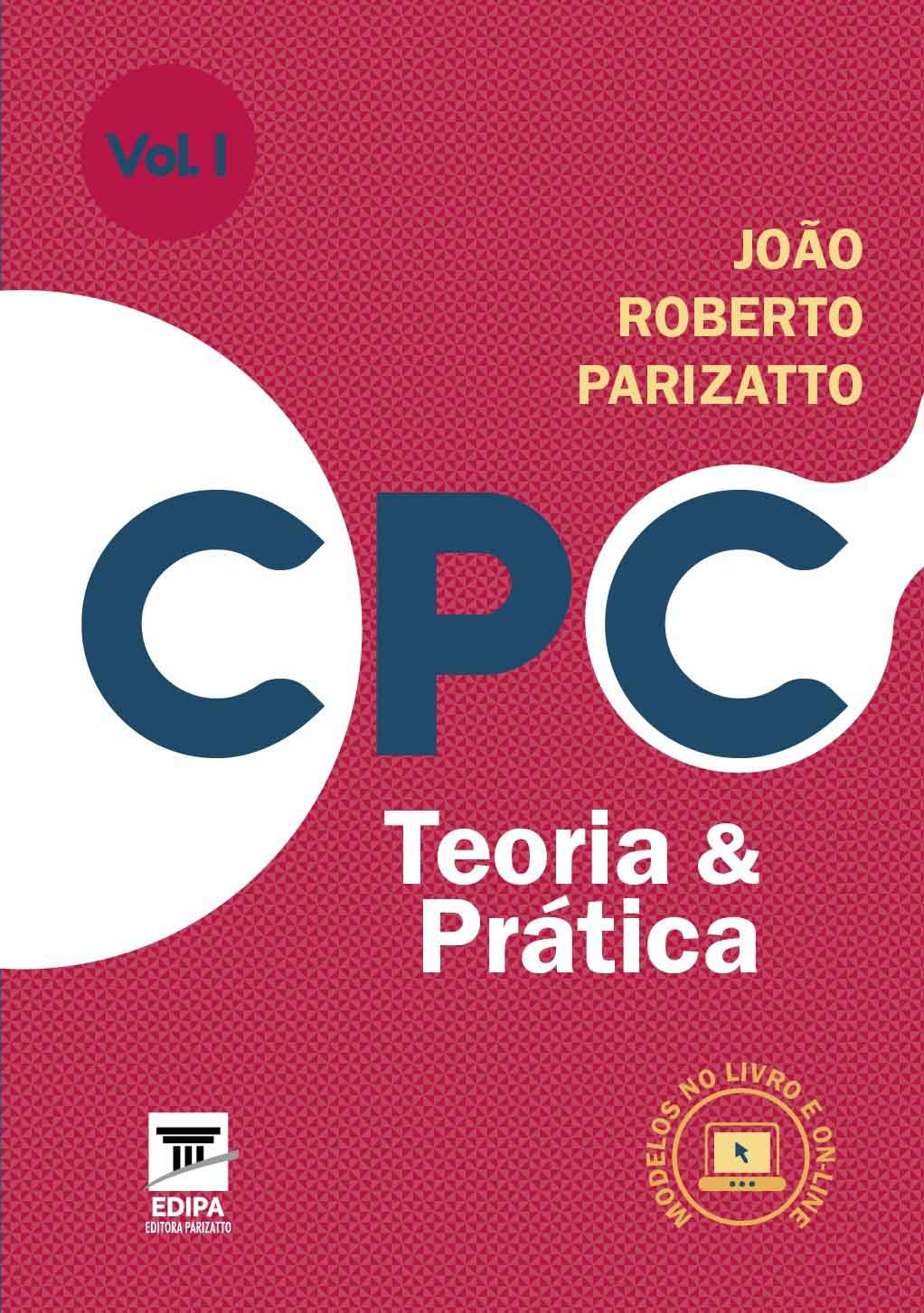 CPC Teoria e Prática 2 volumes -Edipa - Roberto Parizatto