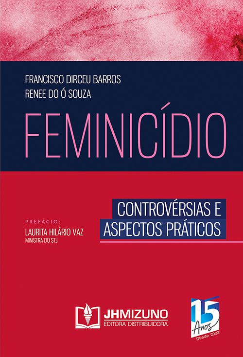 Feminicídio - Controvérsias e aspectos práticos