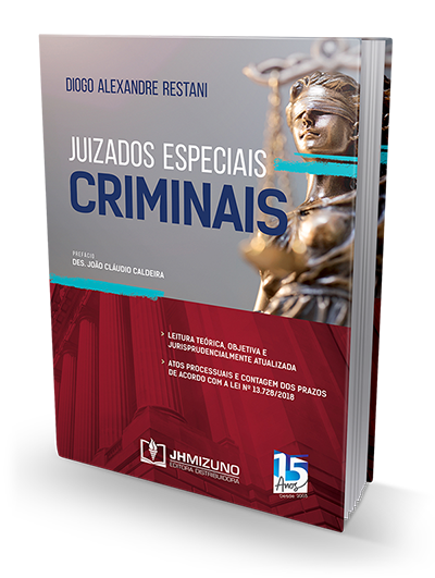 Juizados Especiais Criminais - Leitura teórica, Objetiva e Jurisprudencialmente Atualizada