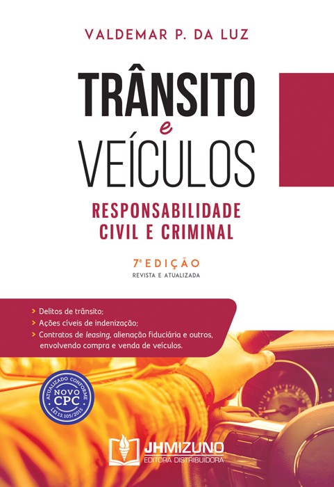 Trânsito e Veículos: Responsabilidade Civil e Criminal