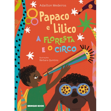 Papaco e Lilico - A floresta e o circo