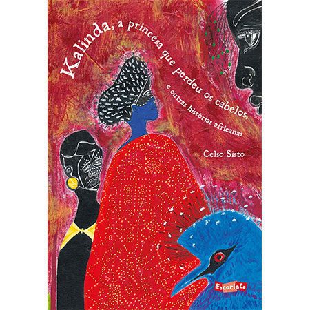 Kalinda, a princesa que perdeu os cabelos, e outras histórias africanas  - Brinque-Book