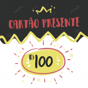 Cartão-Presente R$100