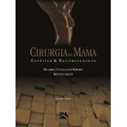 Livro Cirurgia Da Mama - Estética E Reconstrutora