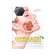 livro Complicações E Uso Da Ultrassonografia Na Estética Facial E Cosmiatria