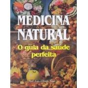 medicina natural o guia da saúde perfeita