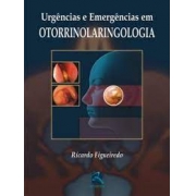 Urgências E Emergências Em Otorrinolaringologia