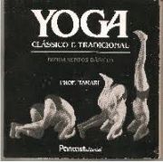 Yoga Clássico e Tradicional Fundamentos Básicos