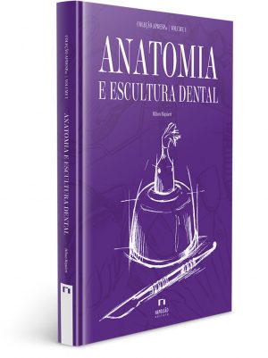 Coleção APDESP  Anatomia E Escultura Dental  Vol. I  2° Edição