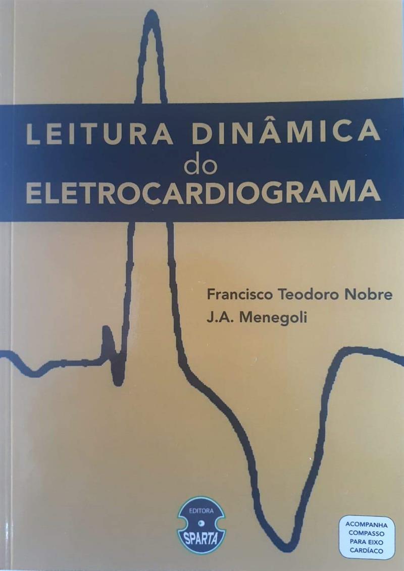 LEITURA DINÂMICA DO ELETROCARDIOGRAMA