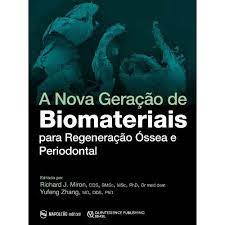 Livro A Nova Geração de Biomateriais para Regeneração Óssea e Periodontal